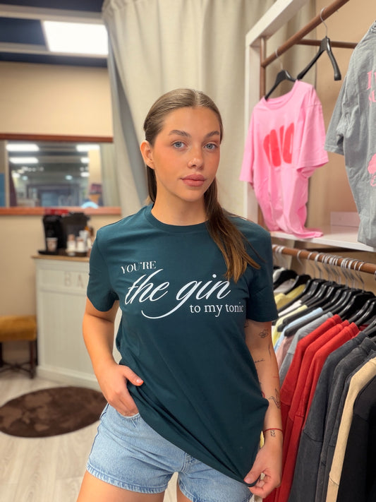 ‘YOU’RE MY GIN’ T-SHIRT